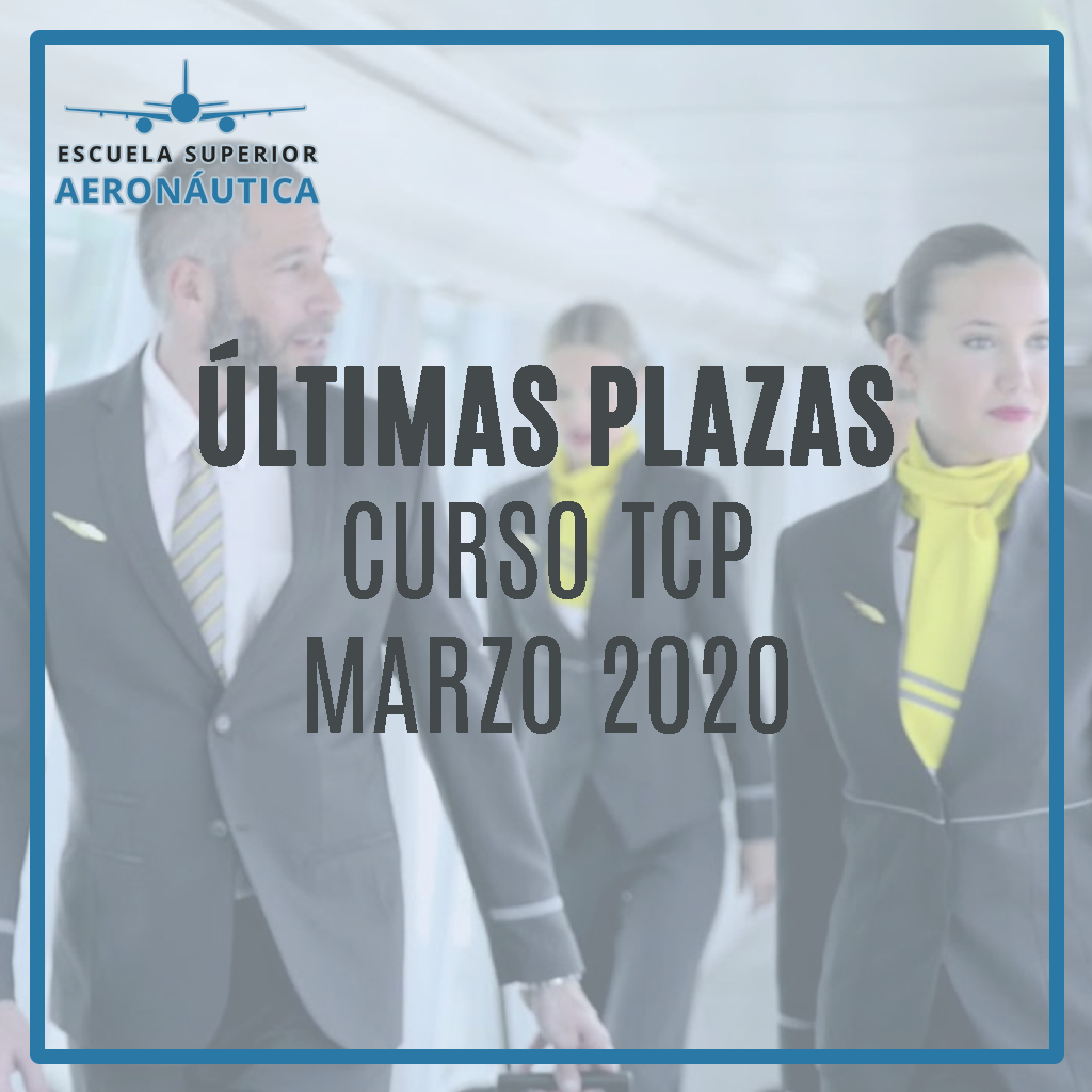 Últimas plazas para las promociones del primer trimestre de 2020 Auxiliar de Vuelo TCP en Madrid