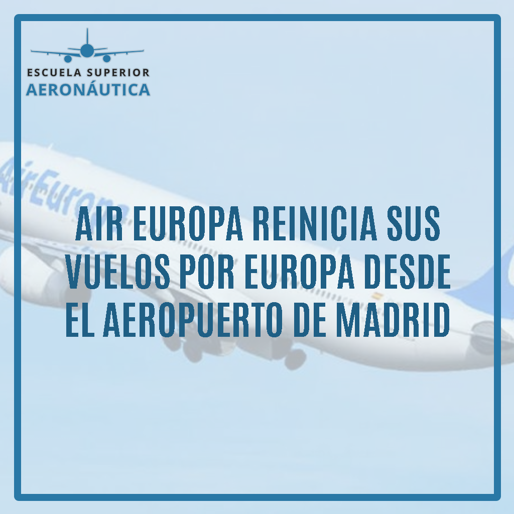 Air Europa reinicia sus vuelos por Europa desde el aeropuerto de Madrid en verano de 2020