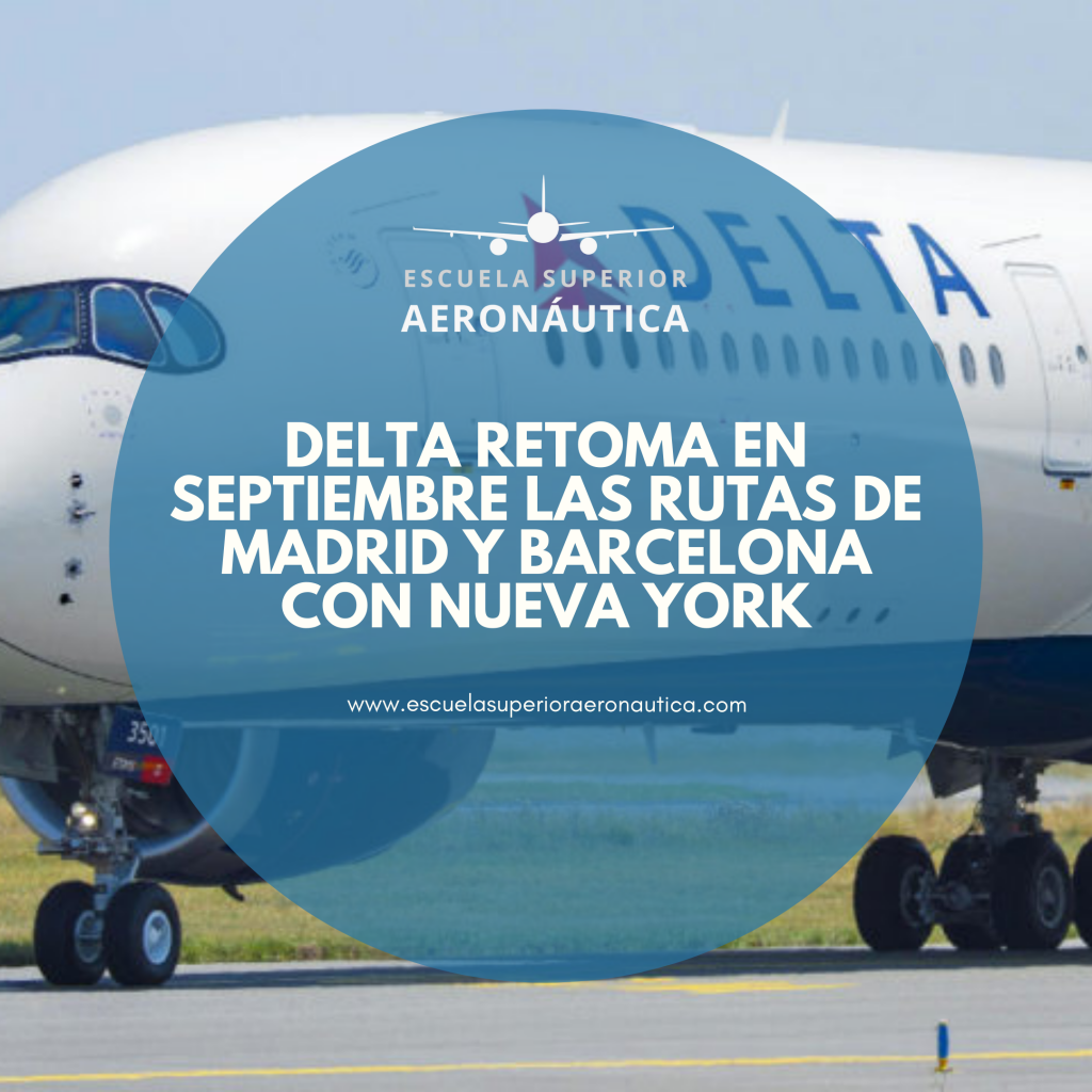 Delta retoma en septiembre las rutas de Madrid y Barcelona con Nueva York