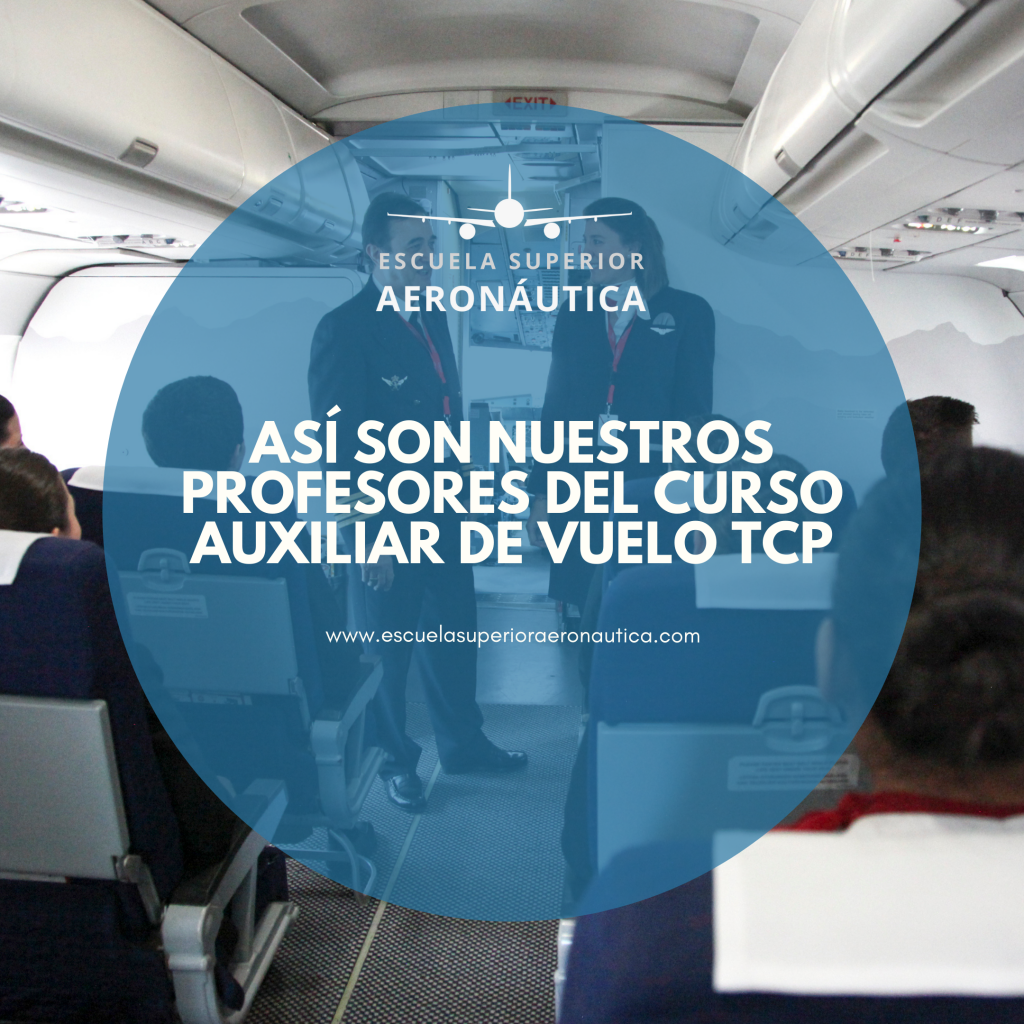 Así son nuestros profesores del curso Auxiliar de Vuelo TCP