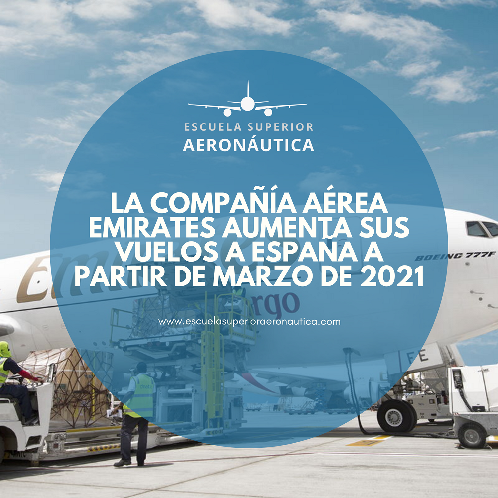 La compañía aérea Emirates aumenta sus vuelos a España a partir de marzo de 2021