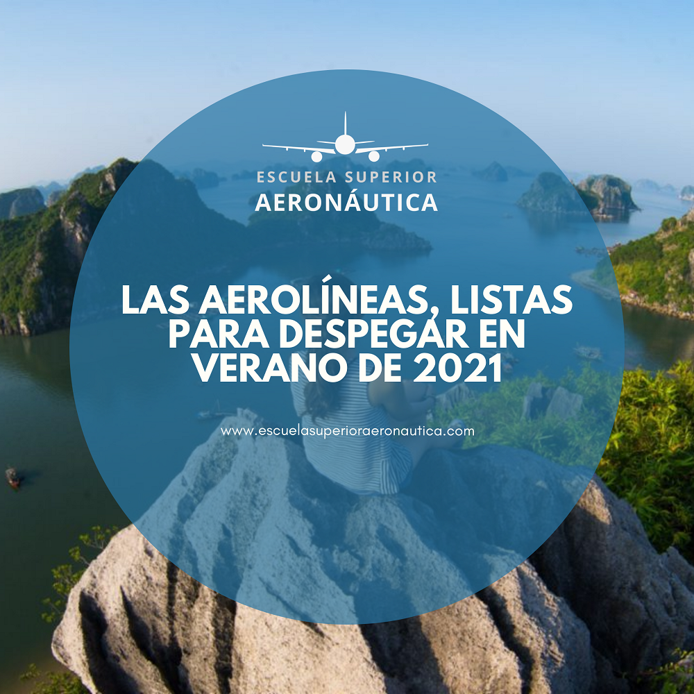 Las aerolíneas, listas para despegar en verano de 2021