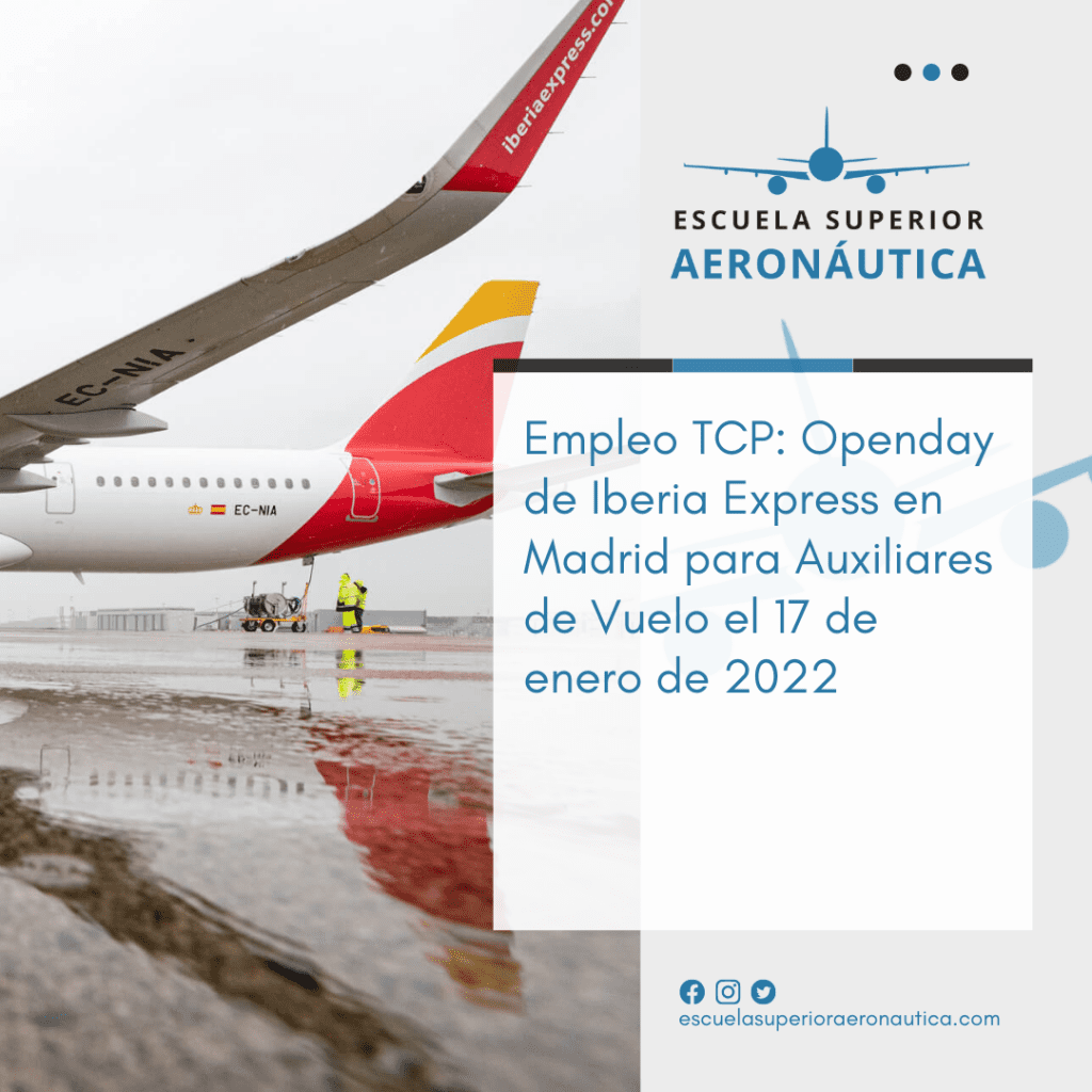 Empleo TCP: Openday de Iberia Express en Madrid para Auxiliares de Vuelo el 17 de enero de 2022
