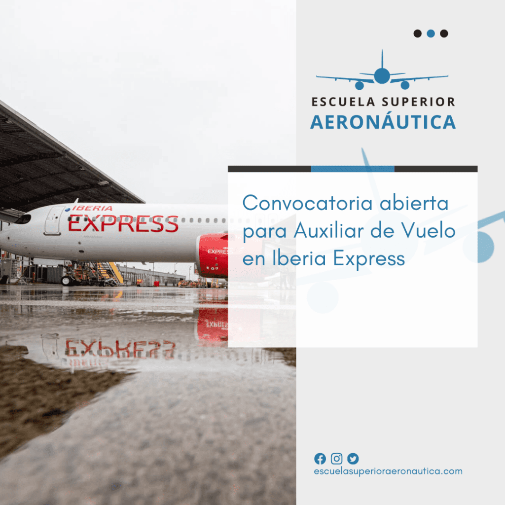 Empleo TCP: Convocatoria abierta para Auxiliar de Vuelo en Iberia Express durante mayo de 2022