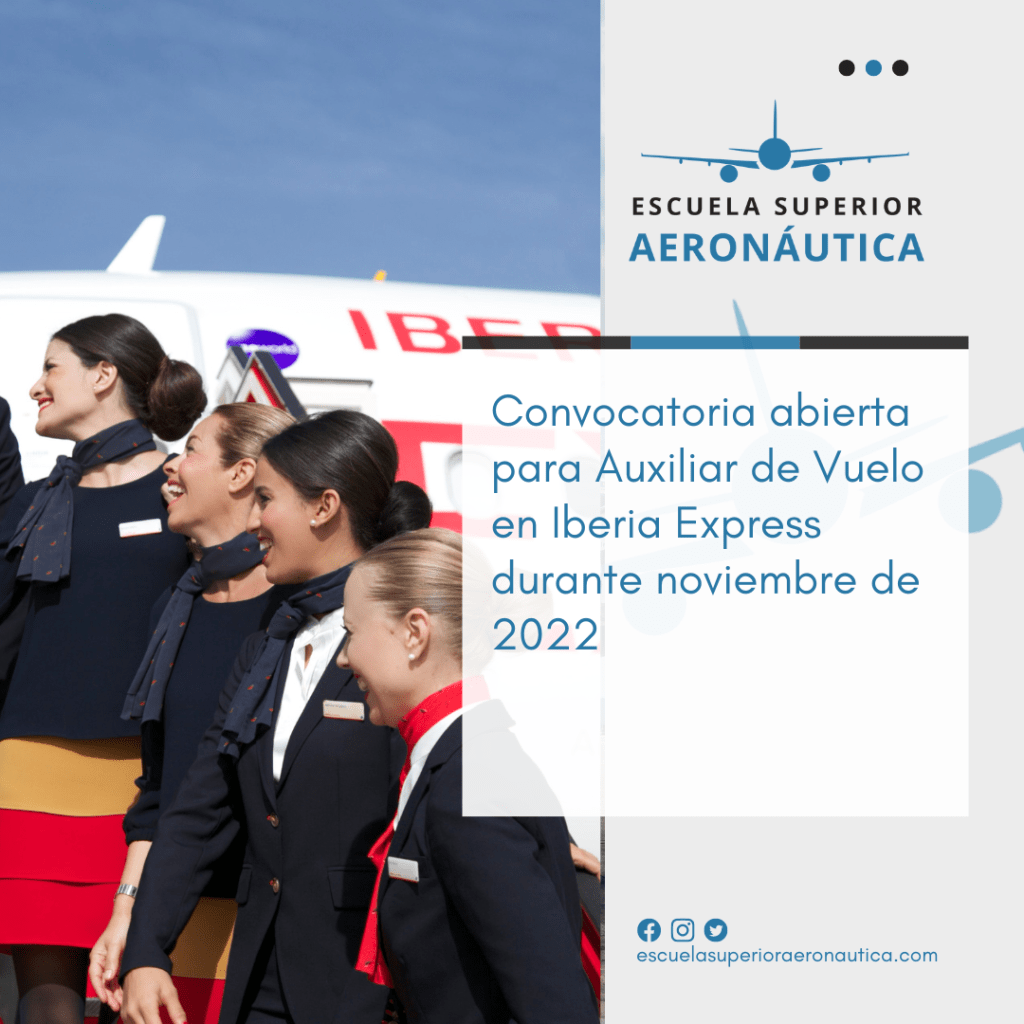 Empleo TCP: Convocatoria abierta para Auxiliar de Vuelo en Iberia Express durante noviembre de 2022