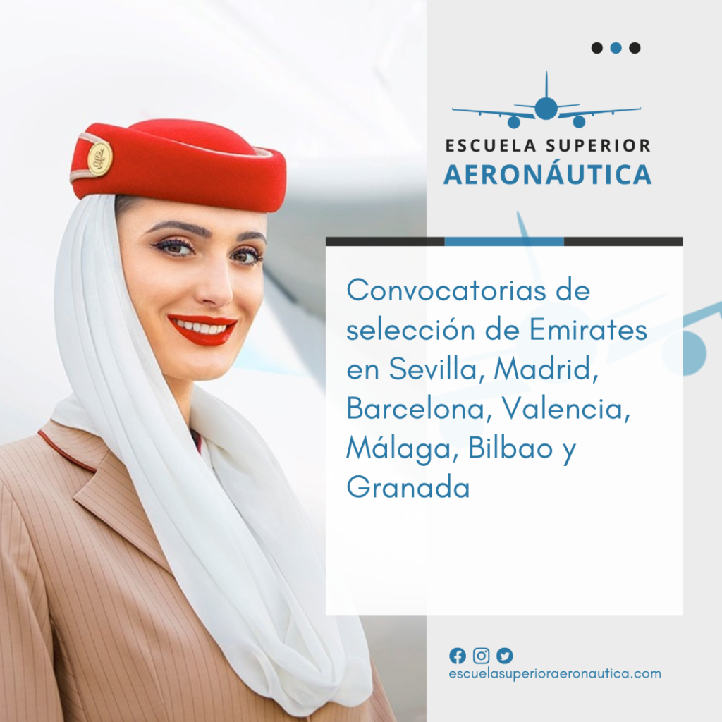 Empleo TCP: Convocatorias de selección de auxiliares de vuelo de Emirates durante febrero de 2023 en Sevilla, Madrid, Barcelona, Valencia, Málaga, Bilbao y Granada