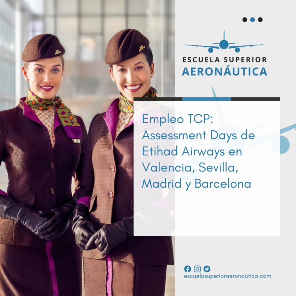 Empleo TCP: Assessment Days de Etihad Airways en Valencia, Sevilla, Madrid y Barcelona en 2023