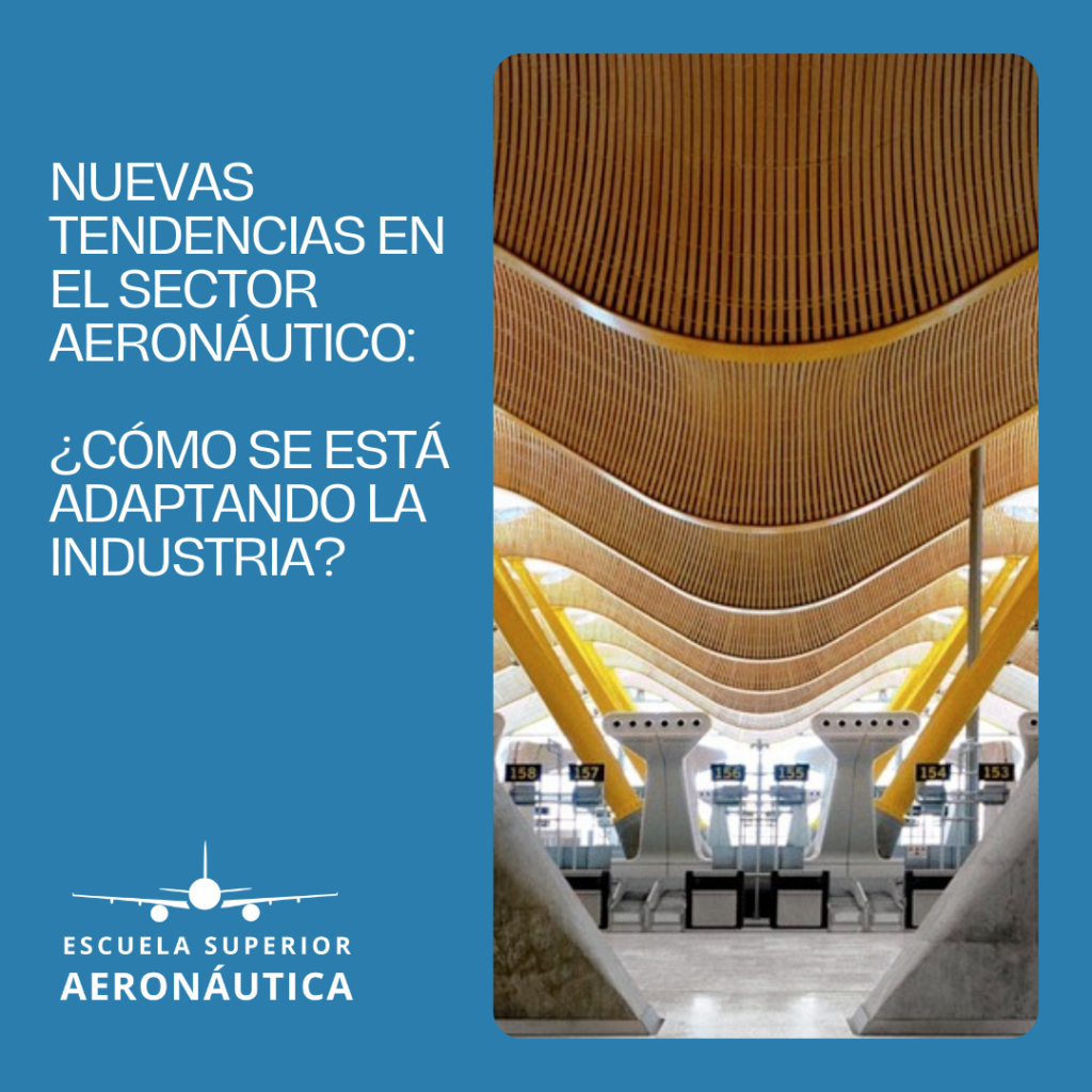 Nuevas tendencias en el sector aeronáutico: ¿cómo se está adaptando la industria?