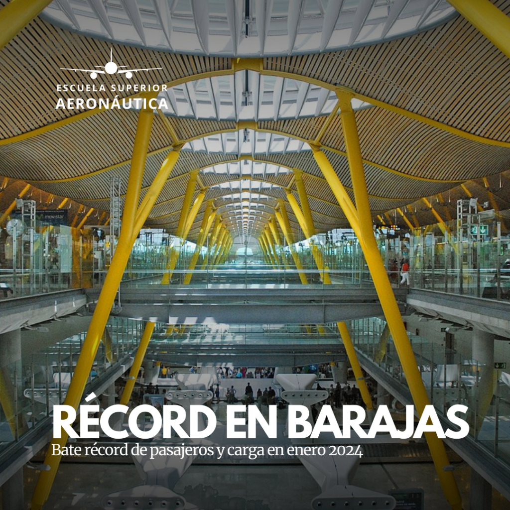 El Aeropuerto Adolfo Suárez Madrid-Barajas bate récord de pasajeros y carga en enero 2024