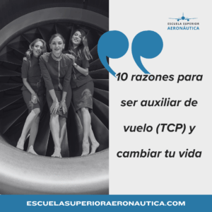 10 razones para ser auxiliar de vuelo (TCP) y cambiar tu vida