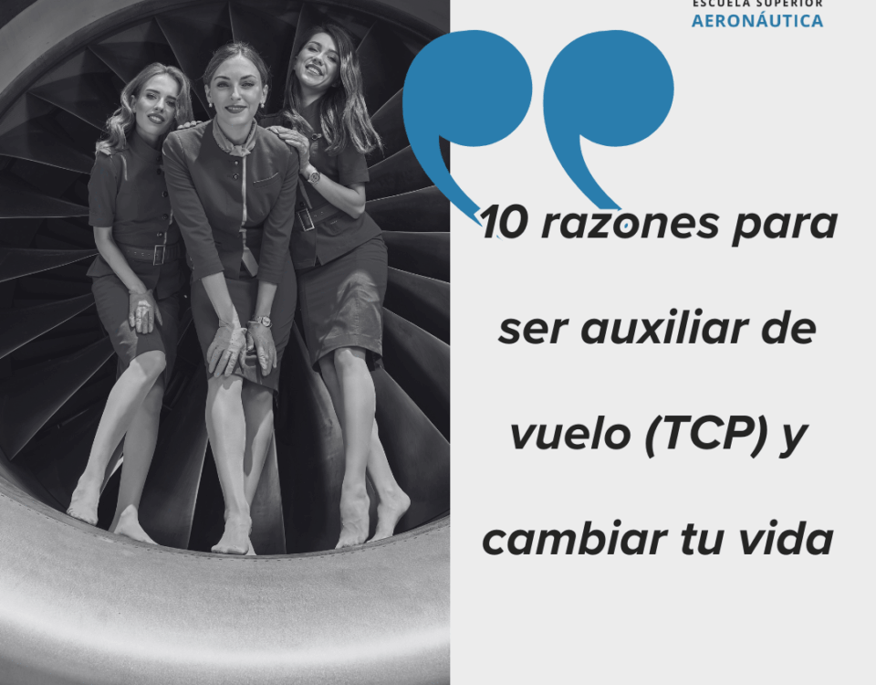 10 razones para ser auxiliar de vuelo (TCP) y cambiar tu vida