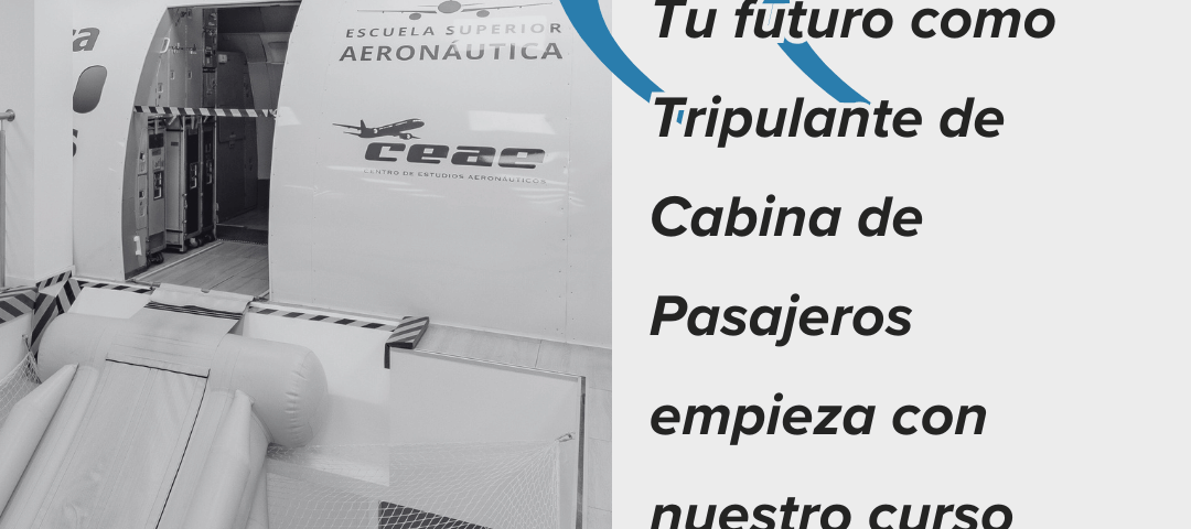 Tu futuro como Tripulante de Cabina de Pasajeros empieza con nuestro curso TCP 2026