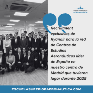 Recruitment exclusivos de Ryanair para la red de Centros de Estudios Aeronáuticos líder de España en nuestro centro de Madrid que tuvieron lugar durante 2025