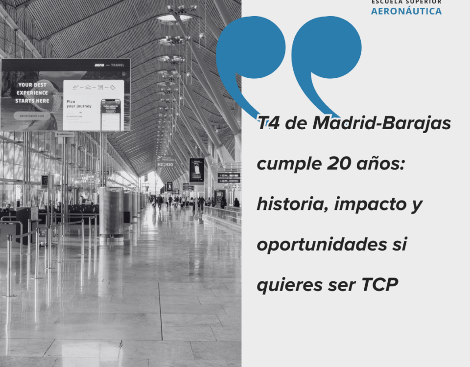 T4 de Madrid-Barajas cumple 20 años historia, impacto y oportunidades si quieres ser TCP
