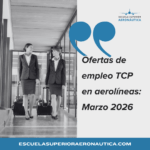 Ofertas de empleo TCP en aerolíneas Marzo 2026