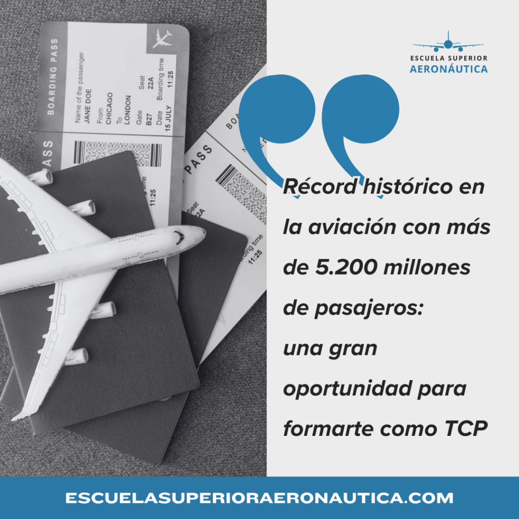 Récord histórico en la aviación con más de 5.200 millones de pasajeros una gran oportunidad para formarte como TCP