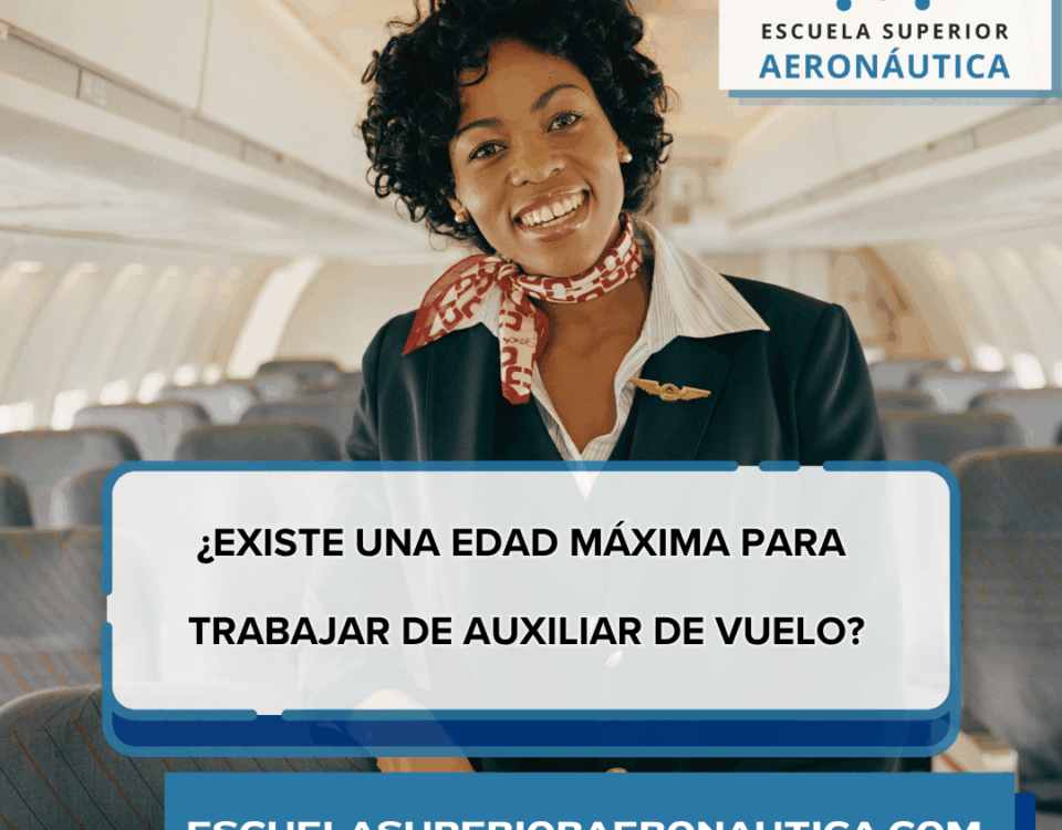 edad máxima para trabajar de auxiliar de vuelo