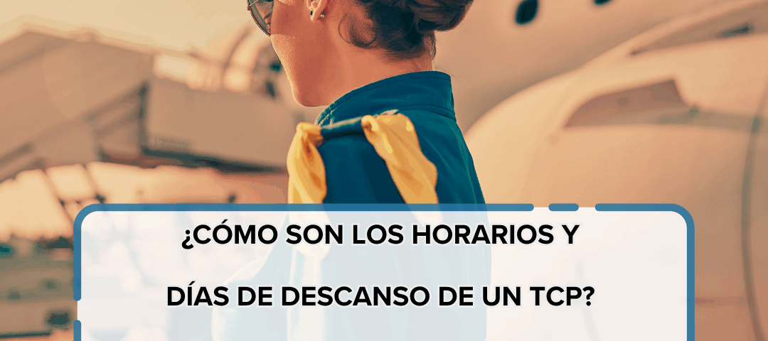 ¿Cómo son los horarios y días de descanso de un TCP Guía real de turnos y vida de azafata